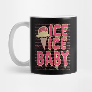 Ice Cream Cone Ice Ice Baby Mug